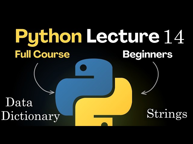Data Dictionary & Strings in Python For Beginners Online Class 15