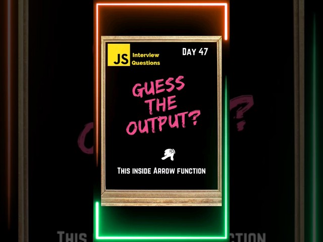 This Keyword inside Arrow Function | Guess the Output Day 47 #shorts #yt #javascript #nodejs #tricky