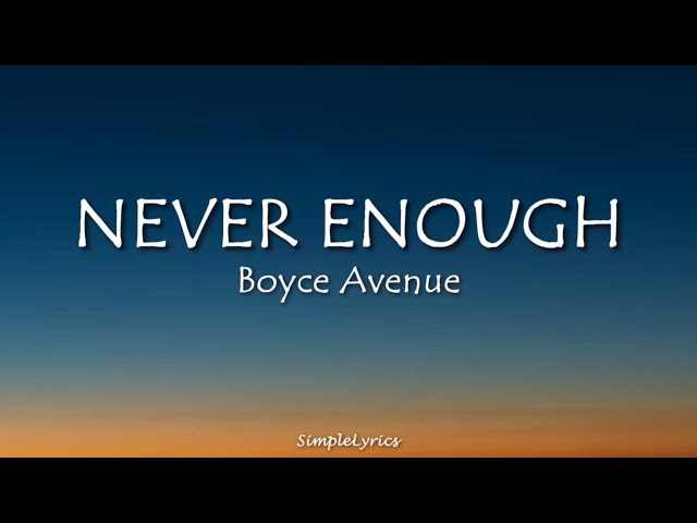 Never Enough - Boyce Avenue (The Greatest Showman) Loren Allred        Kelly Clarkson (Lyrics)