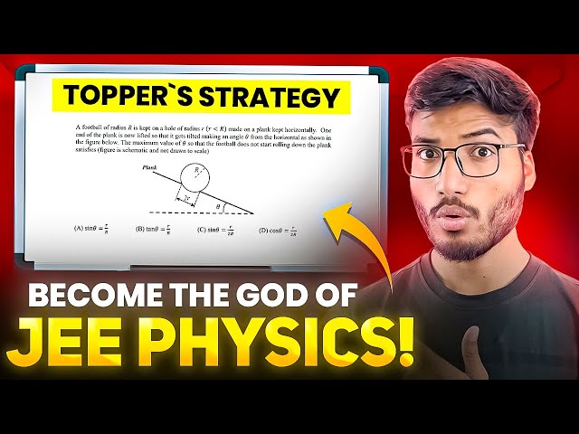 Become GOD of IIT-JEE PHYSICS - Complete Roadmap!