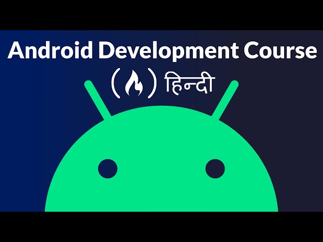Learn Android Development For Beginners - Full Course