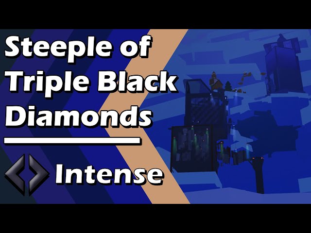 Steeple of Triple Black Diamonds (SoTBD) - EToH Christmas 2023