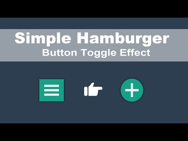 Simple Hamburger button toggle effect - Transforming Hamburger Menu - Toggle hamburger button effect