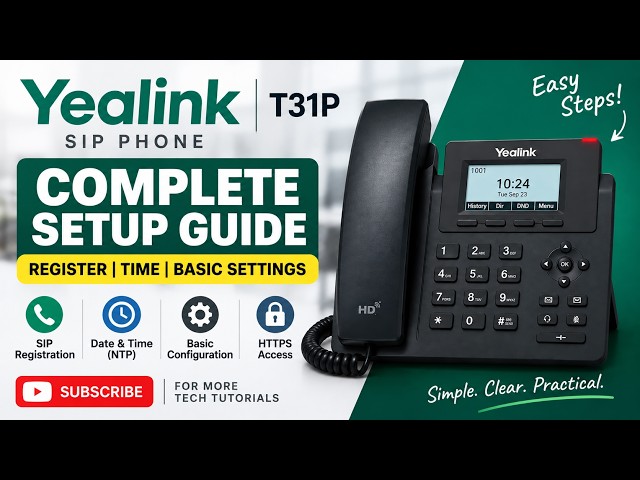 Yealink T31P Complete Setup & Configuration | PBX, Time Settings & HTTP/HTTPS Fix