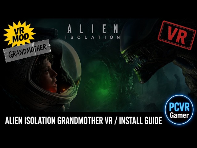 How to Install Alien Isolation VR Mod 1.0 (Easy 2026 Guide)