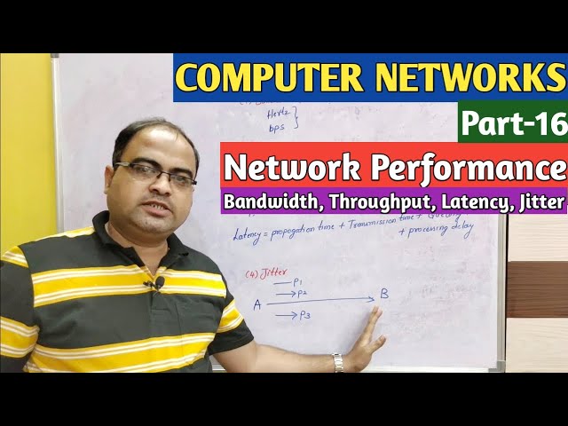 COMPUTER NETWORKS | Part-16 | Network Performance