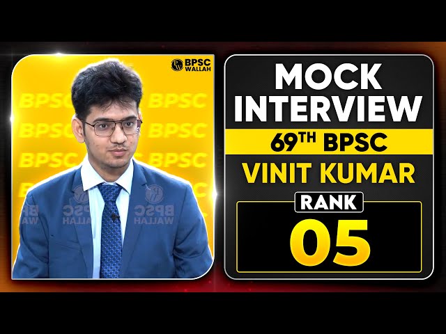 69th BPSC Topper Interview 🔥|  Rank 5 | Vinit Kumar | Mock Interview | BPSC Wallah