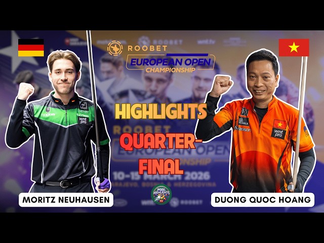 Moritz Neuhausen vs Dương Quốc Hoàng | Quarter Final | The 26 Roobet European Open Pool Championship