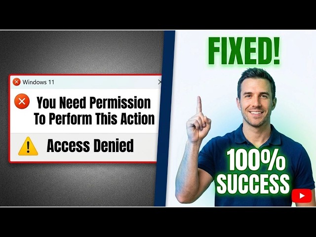 How to Fix "You Need Permission to Perform This Action" in Windows 11 (100% Work)