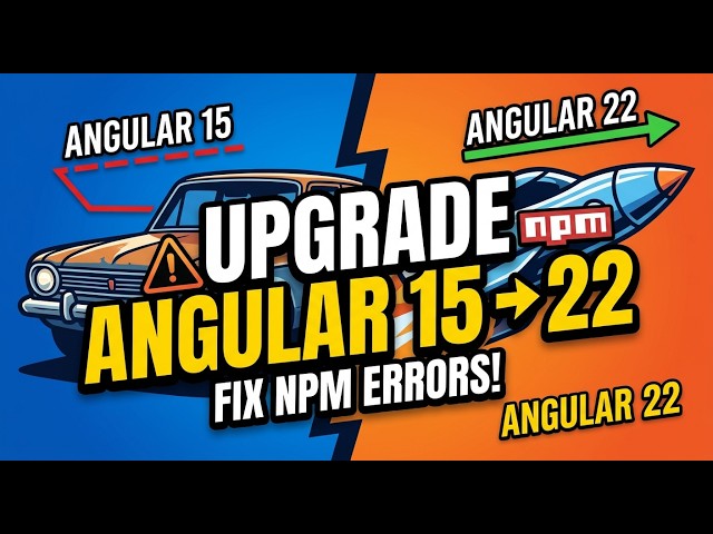 Upgrading Angular 15 all the way to 22