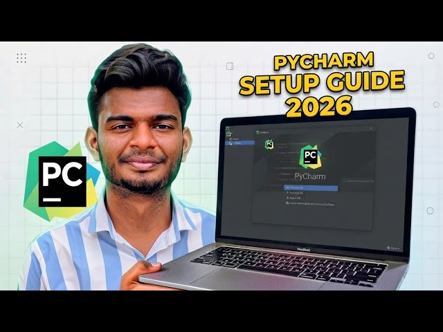 How to Download & Install PyCharm on Windows 11/10 (2026) | Complete PyCharm Setup Guide