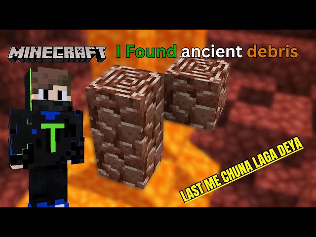 I found ancient debris || I found ancient debris  in Minecraft