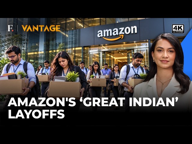Amazon Layoffs in India: AI Boom, Job Cuts & the Truth Behind the Deals | Vantage on Firstpost | 4K