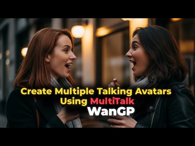 Create Multiple Talking Avatars Using MultiTalk | WanGP Tutorial