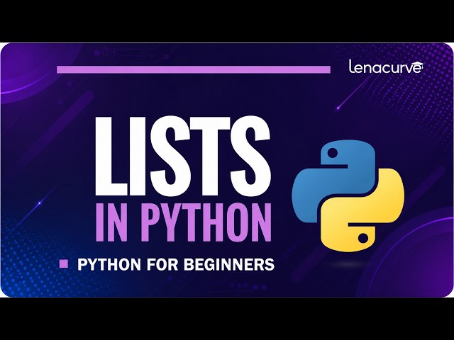 Working with Python Lists | Learn How to Store and Access Data Effectively