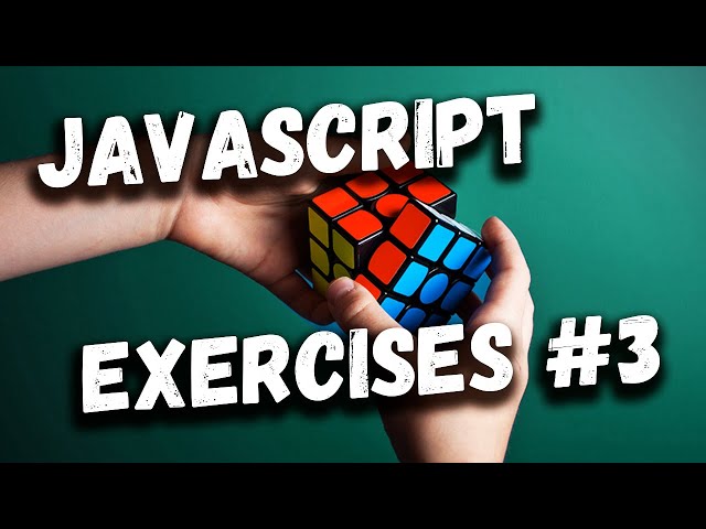 JavaScript Coding Exercises For Beginners: Beginner Exercises Part 3