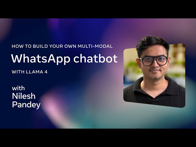 How to Build Your Own Multi-Modal WhatsApp Chatbot with Llama 4