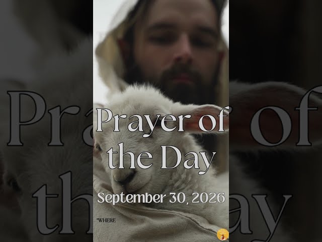 Prayer of the Day | September 30, 2026 #prayer #dailyprayer #jesuslovesyou