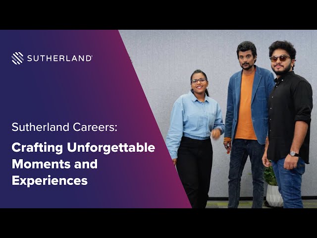 Sutherland Careers: Crafting Unforgettable Moments and Experiences