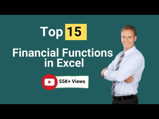 Top 15 Financial Functions in Excel - Step by Step Tutorials with Examples