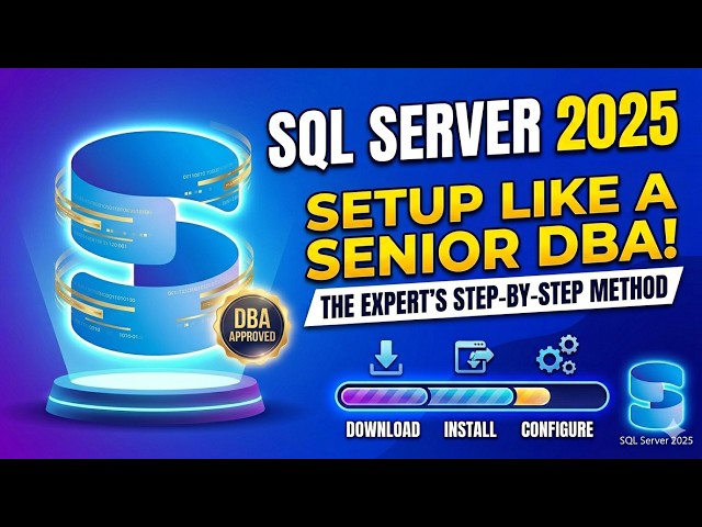Install SQL Server 2025 Like a Senior DBA | Complete Beginner Guide