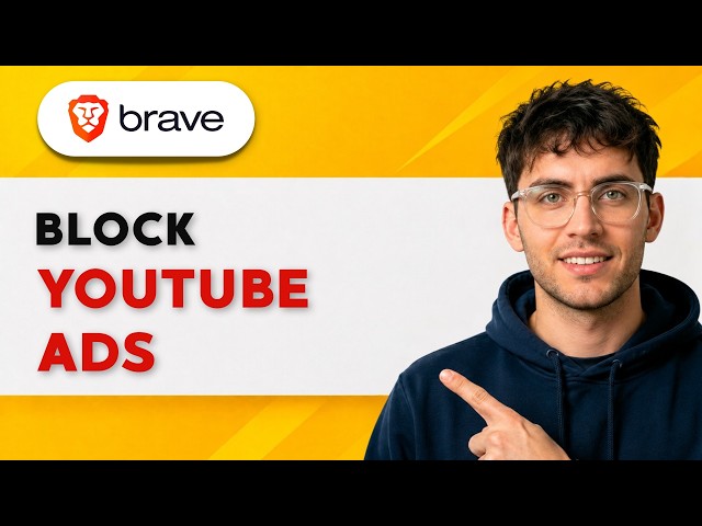How to Block YouTube Ads in Brave Browser [2026 Full Guide]