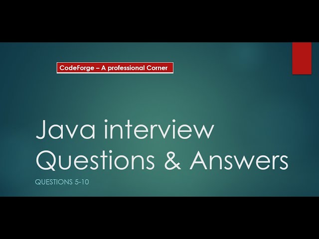 core java interview questions & answers -part 2