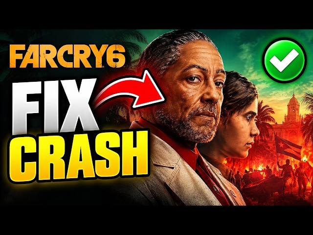 How To Fix Far Cry 6 Crashing On Steam