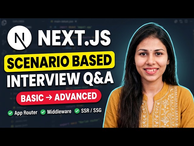 Next.js Scenario Based Interview Questions 🔥 | Basic to Advanced | Real-World Scenarios