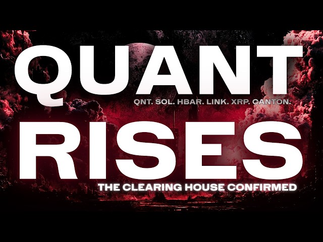 QUANT JUST PLUGGED INTO A $560 TRILLION NETWORK | The Clearing House Confirms