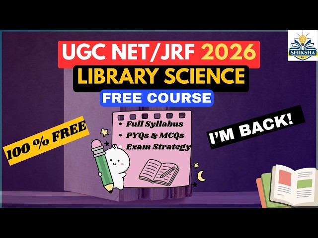 📚 UGC NET Library Science Free Batch 2026 | Complete Preparation | I’m Back! #ugcnet
