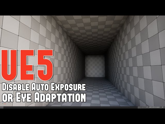 UE5: How to Disable Auto-Exposure (Eye-Adaptation) From Your Scene Tutorial