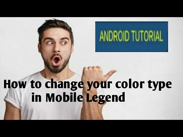 How to change color type in Mobile Legend
