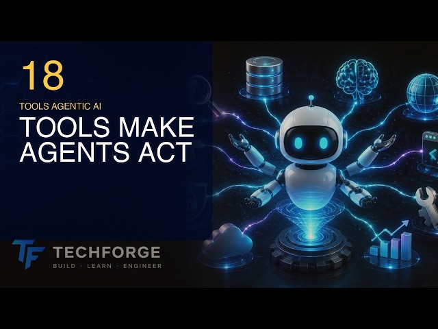 Module 18: Real-World Tool-Enabled Agents