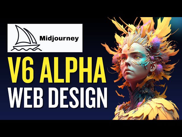 How To Use Midjourney V6 Alpha And Transform Your Web Design Project!