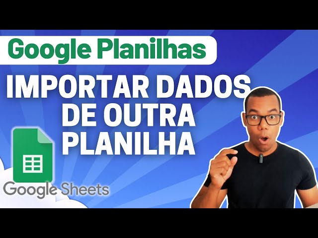 GOOGLE SHEETS [Google Sheets] 12 - IMPORT DATA FROM ANOTHER SPREADSHEET