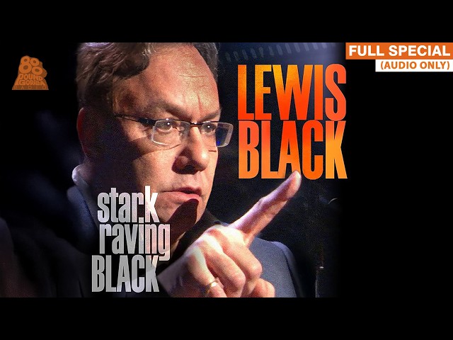 Lewis Black | Stark Raving Black (Full Audio Album)