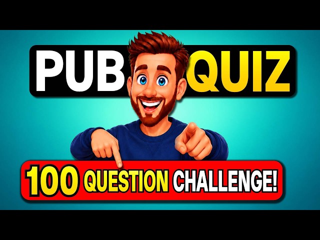 6 Round Pub Quiz | 100 General Knowledge Trivia Questions