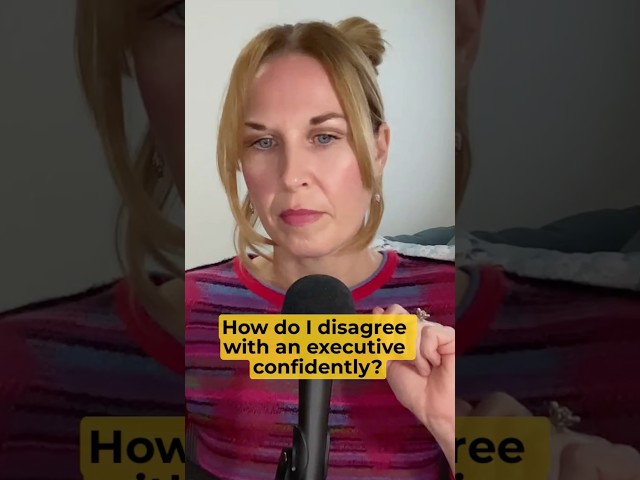How to disagree with executive confidently? #Q+A