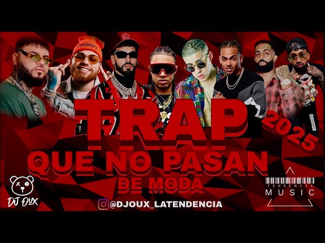 TRAP QUE NO PASAN DE MODA 🔴 ❌ 🔥 BY DJOUX 🌋 ❌ ANUEL AA ❌ OZUNA ❌ BAD BUNNY ❌ ARCANGEL ❌ MIKY WOODZ 🥵.