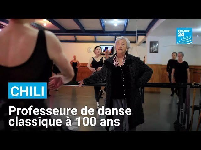 Chili : toujours professeure de ballet à 100 ans • FRANCE 24