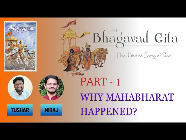 Figuring Out - Bhagavad Gita - Ep 1 - Why Mahabharat Happened?