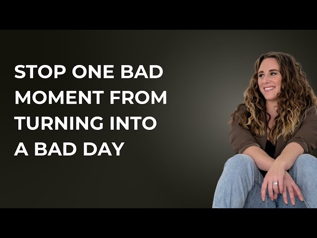 Your Brain Is Lying to You:  Stop 1 Bad Moment from Ruining Your Day | The Mind Madam Podcast Ep. 2