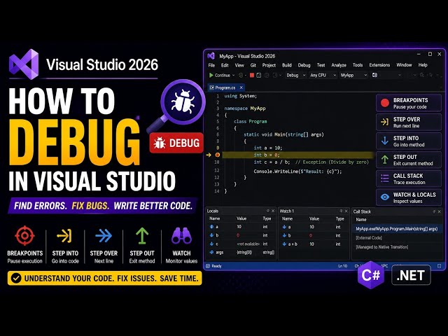 How to Debug in Visual Studio 2026 | Complete C# Debugging Tutorial