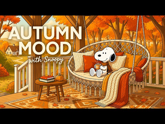 Autumn Mood with Snoopy 🍂 Uplifting Chill Jazz for Calm Good Vibes