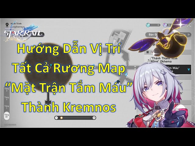 Hướng Dẫn Vị Trí Tất Cả Rương "Mặt Trận Tắm Máu" Thành Kremnos - Honkai Star Rail