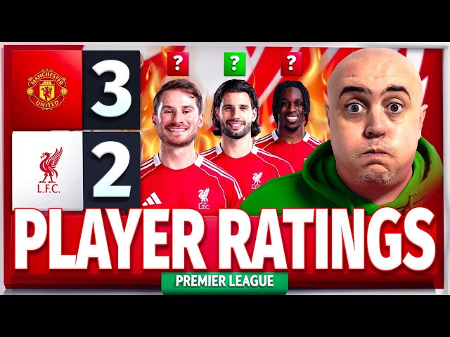 ANOTHER PAINFUL DEFEAT! SLOT MUST GO! MAN UNITED 3-2 LIVERPOOL! Player Ratings