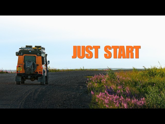 Don't Be Afraid to Start Overlanding