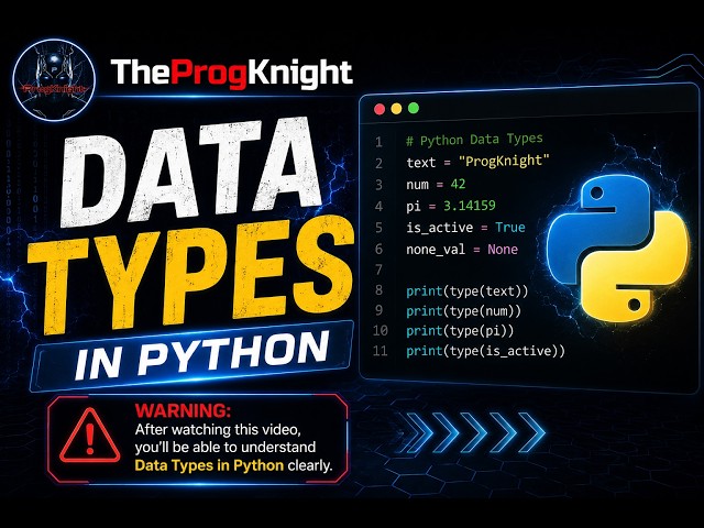Python Data Types Explained in 12 Minutes | Complete Beginner Guide | TheProgKnight