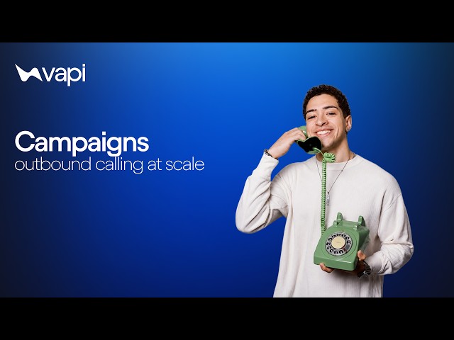 Outbound Call Campaigns at Scale on Vapi